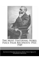 The Most Fraternal: Nobel Peace Prize Recipients 1933-1949