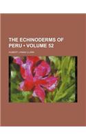 The Echinoderms of Peru (Volume 52)