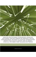 Articles on Fictional Intelligence Agencies, Including
