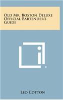 Old Mr. Boston Deluxe Official Bartender's Guide