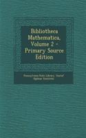 Bibliotheca Mathematica, Volume 2