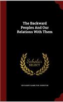 The Backward Peoples and Our Relations with Them