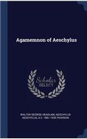 Agamemnon of Aeschylus