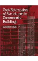 Cost Estimation of Structures in Commercial Buildings