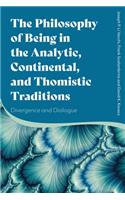 Philosophy of Being in the Analytic, Continental, and Thomistic Traditions