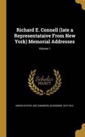 Richard E. Connell (late a Representataive From New York) Memorial Addresses; Volume 1