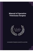 Manual of Operative Veterinary Surgery