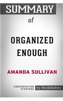 Summary of Organized Enough by Amanda Sullivan