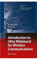 Introduction to Ultra Wideband for Wireless Communications