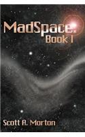MadSpace