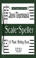 Scale Speller: A Music Writing Book/Later Elementary Level(English)