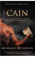 Cain: The Story of the First Murder and the Birth of an Unstoppable Evil