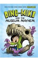 Dino-Mike and the Museum Mayhem