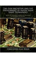 God Archetype and the Development of Faster than Light Technology