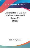 Commentaries On The Productive Forces Of Russia V1 (1855)