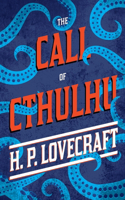 Call of Cthulhu;With a Dedication by George Henry Weiss