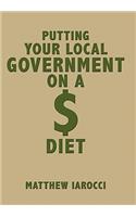 Putting Your Local Government on a $ Diet