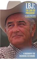 LBJ: The Can-Do President