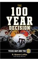 The 100-Year Decision