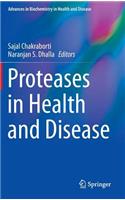 Proteases in Health and Disease