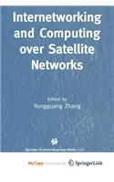 Internetworking and Computing Over Satellite Networks