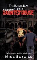 The Parker Boys Trapped in a Haunted House: (English)