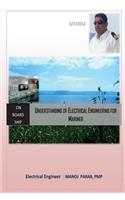 Understanding of Electrical Engineering for Mariner: Marine Engineering
