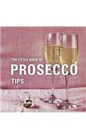 The Little Book of Prosecco Tips