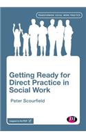 Getting Ready for Direct Practice in Social Work