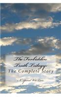 The Forbidden Truth Trilogy