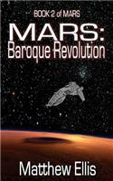 Mars: Baroque Revolution: Book 2 of MARS(2 Mars)