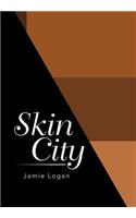 Skin City