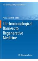 Immunological Barriers to Regenerative Medicine