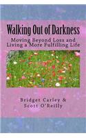 Walking Out of Darkness