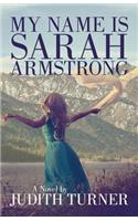 My Name is Sarah Armstrong