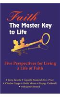 Faith the Master Key to Life