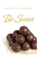 Be Sweet