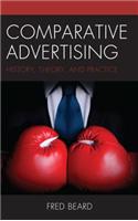 Comparative Advertising: History, Theory, and Practice