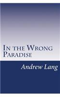 In the Wrong Paradise