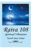 Raiva 108: Spiritual Vibrations