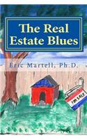 The Real Estate Blues: Knowledge from 20+ Years of Real Estate Sales