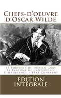 Chefs-d'oeuvre d'Oscar Wilde: (Le portrait de Dorian Gray, Le fantôme de Canterville, L'importance d'être Constant)