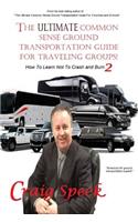 Ultimate Common Sense Ground Transportation Guide for Traveling Groups!