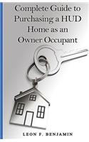 Complete Guide to Purchasing a HUD Home as an Owner Occupant