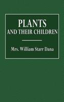 Plants and Their Children