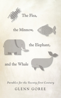 Flea, the Minnow, the Elephant, and the Whale