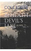 Beneath Devil's Lake