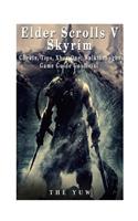 Elder Scrolls V Skyrim Cheats, Tips, Xbox One, Walkthroughs, Game Guide Unoffici