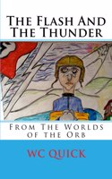 Flash And The Thunder: From The Worlds Of The Orb