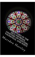 Adventures in the Arts Informal Chapters on Painters, Vaudeville, and Poets